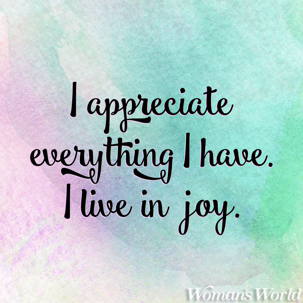 I Appreciate Everything I Have