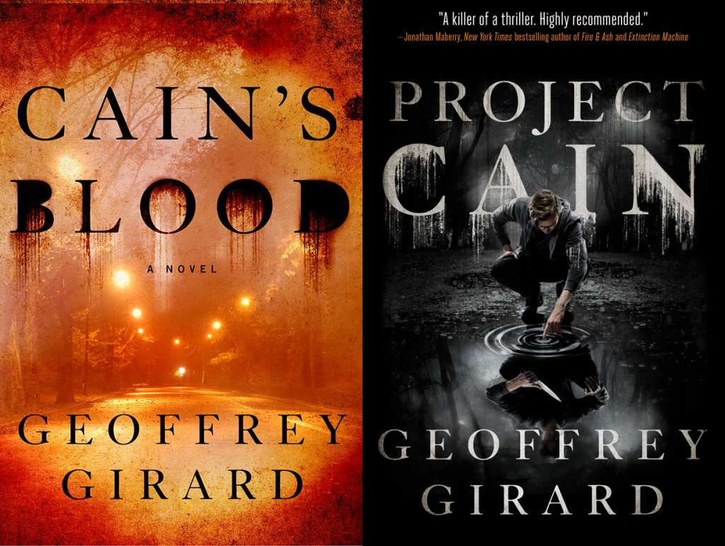 Geoffrey Girard, 'Project Cain' & 'Cain's Blood'