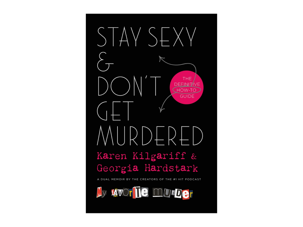 Stay Sexy Dont Get Murdered
