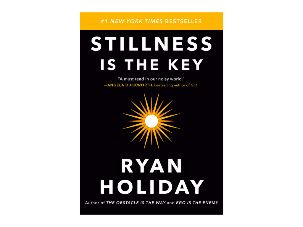 Stillness Is The Key