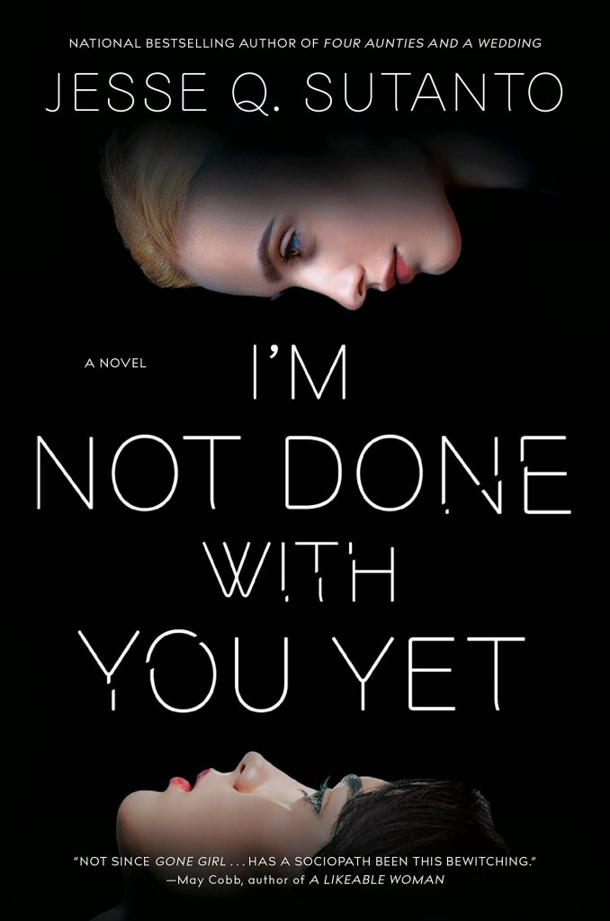 I’m Not Done With You Yet by Jesse Q. Sutanto book cover