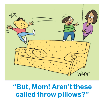 Mom jokes: Two kids throw coach pillows at each other even though the mom doesn't like it.