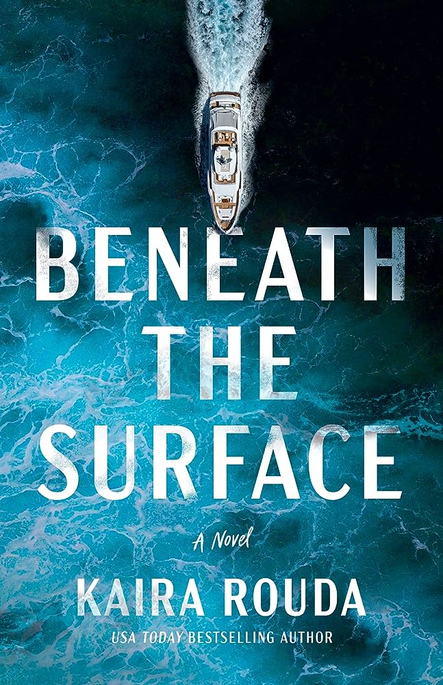 Book cover for Beneath the Surface by Kaira Rouda WW Book Club
