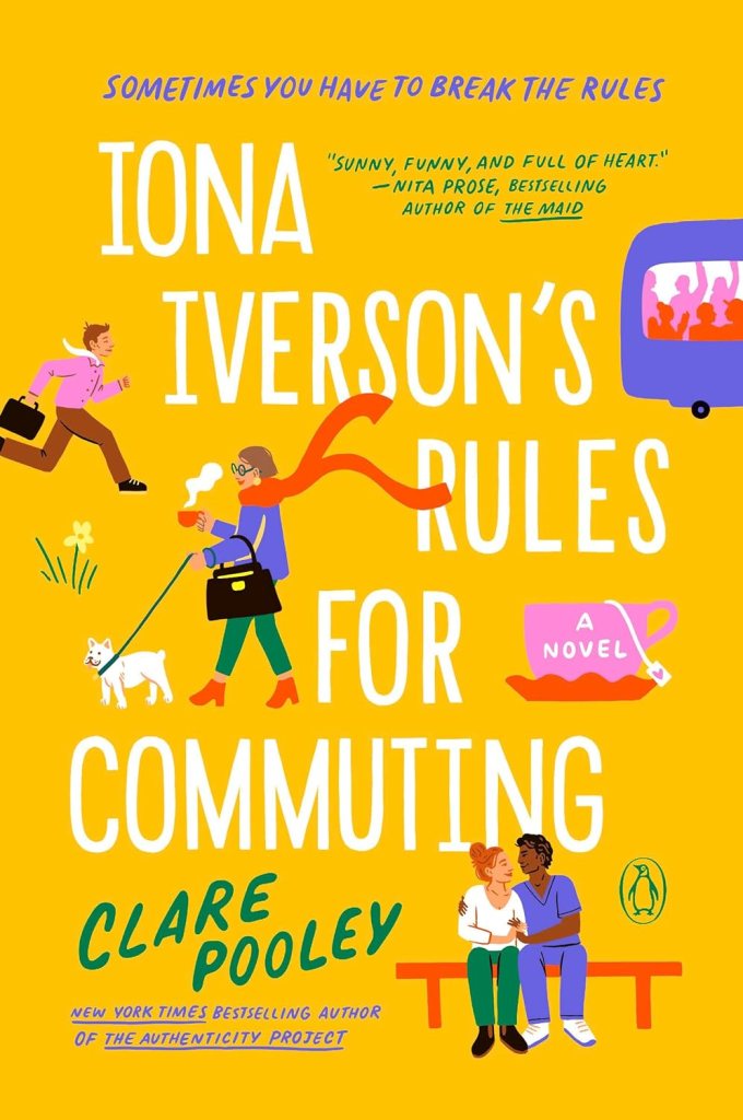 Best loneliness books: Iona Iverson’s Rules for Commuting  
by Clare Pooley book cover shows a yellow cover with cute illustrations of people, dogs and cups of tea