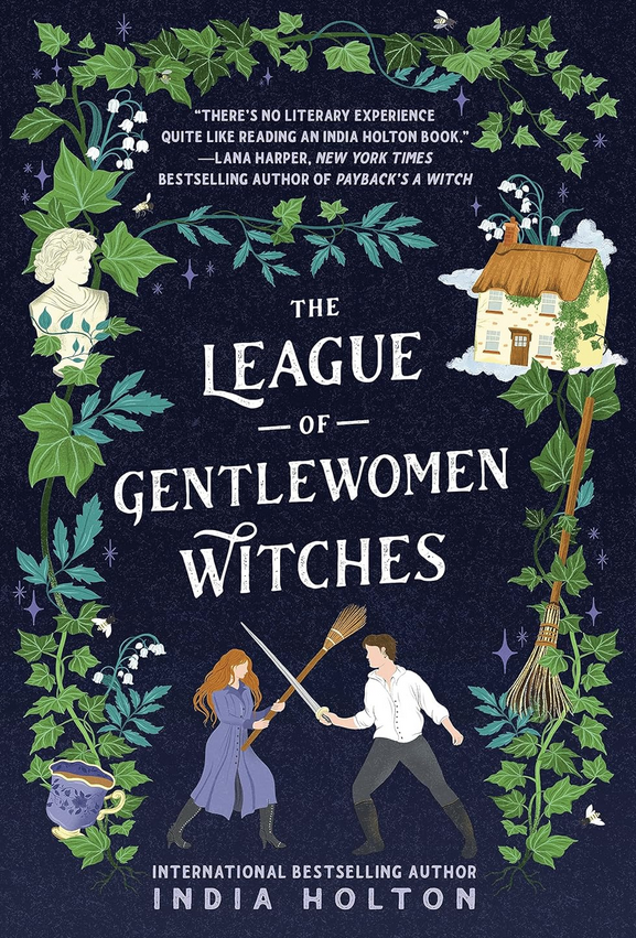 Best Halloween Books: 
The League of Gentlewomen Witches by India Holton book cover shows a man and woman fighting with a sword and a broomstick with ivy encircling them