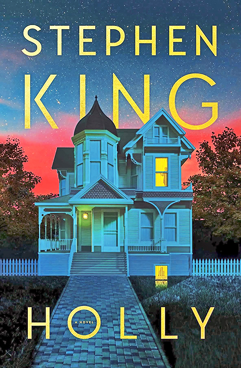 Best Halloween Books: Holly by Stephen King book cover shows an image of a spooky old house with a front porch illuminated by an orange and blue sky