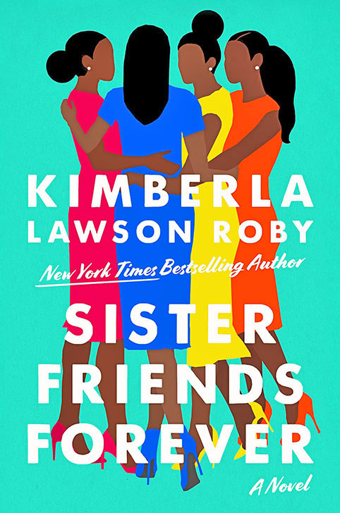 Best loneliness books: Sister Friends Forever by Kimberla Lawson Roby book cover shows a bright illustration of four Black women who are friends hugging one another