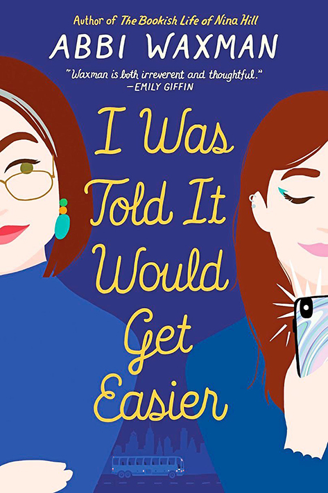 Funny Books: I Was Told This Would Get Easier by Abbi Waxman book cover showing an illustration of a mother and daughter and the title written in the middle