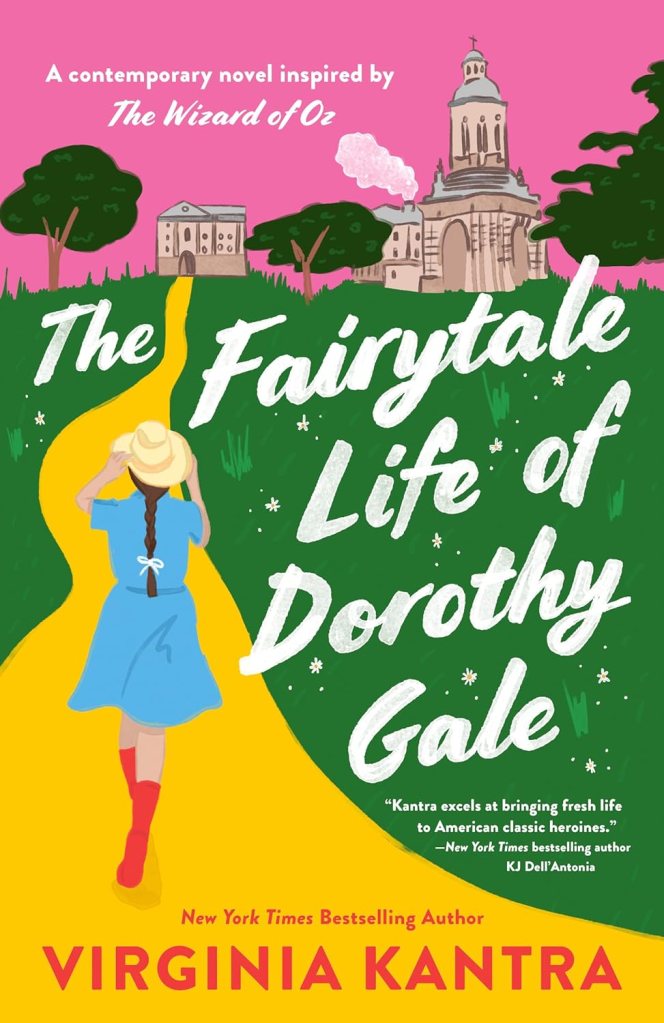 The Fairytale Life of Dorothy Gale by Virginia Kantra (WW Book Club)