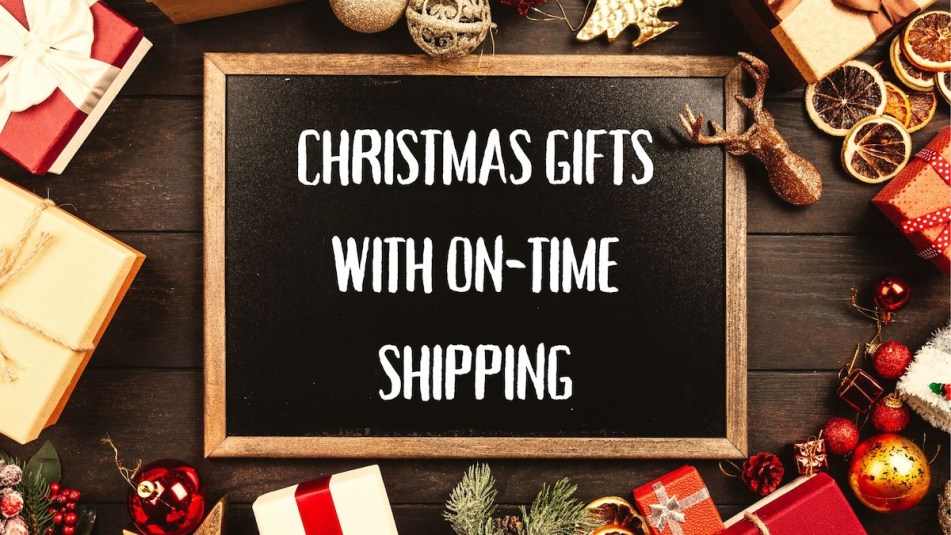A Canva image with chalkboard writing that reads 'Christmas Gifts with on-time shipping' surrounded by wrapped presents and ornaments.