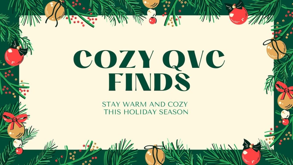 Cozy Finds From QVC: Cuddle Up & Stay Warm With These Finds - Vimarsana News