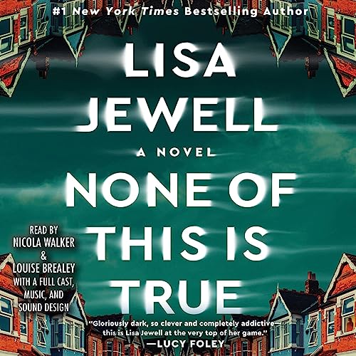 None of This is True by Lisa Jewell (Best audible books)