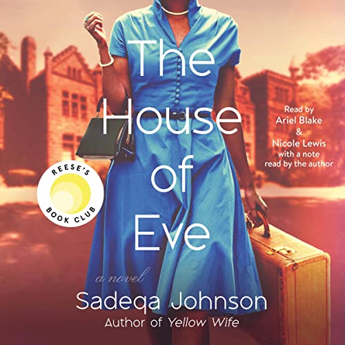 The House of Eve by Sadeqa Johnson (Best audible books)