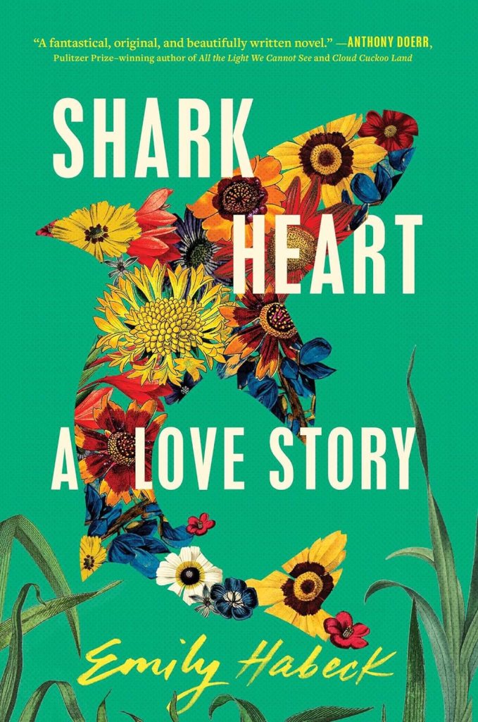 Shark Heart by Emily Habeck  (Best Book Club Books)