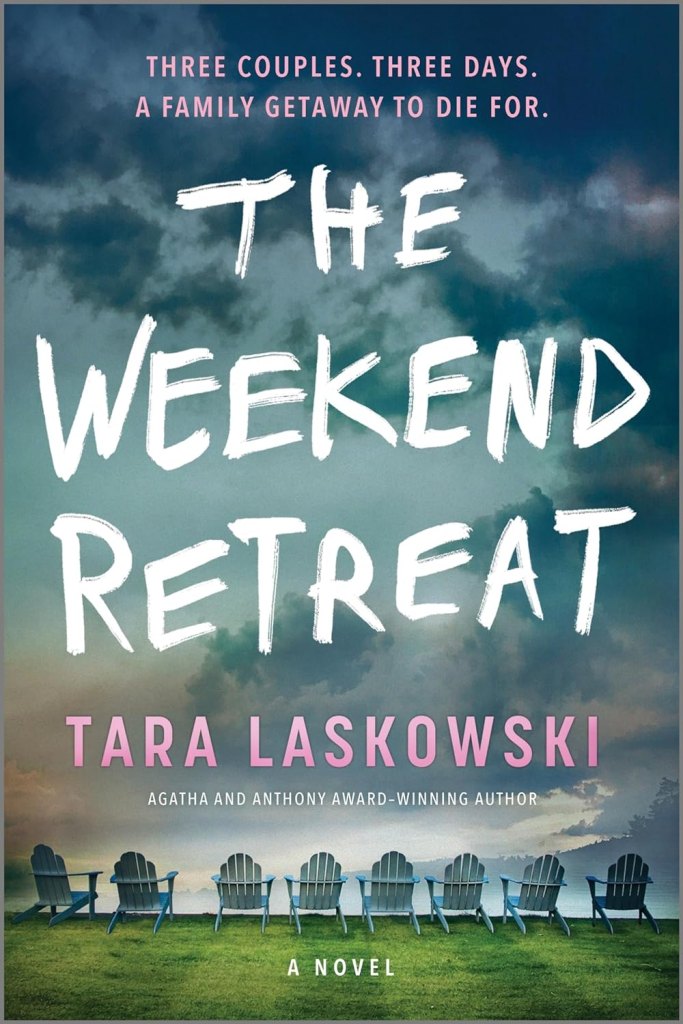 The Weekend Retreat by Tara Laskowski (WW Book Club)