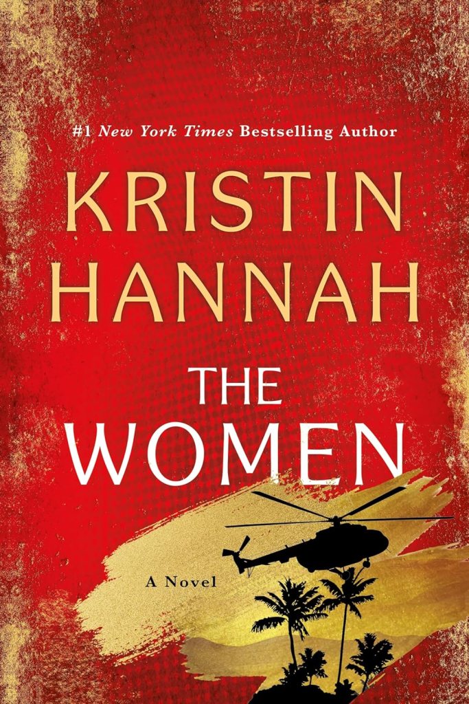 The Women Kristin Hannah (New book releases)