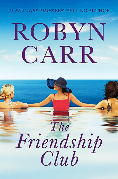 The Friendship Club by Robyn Carr (WW Book Club) 