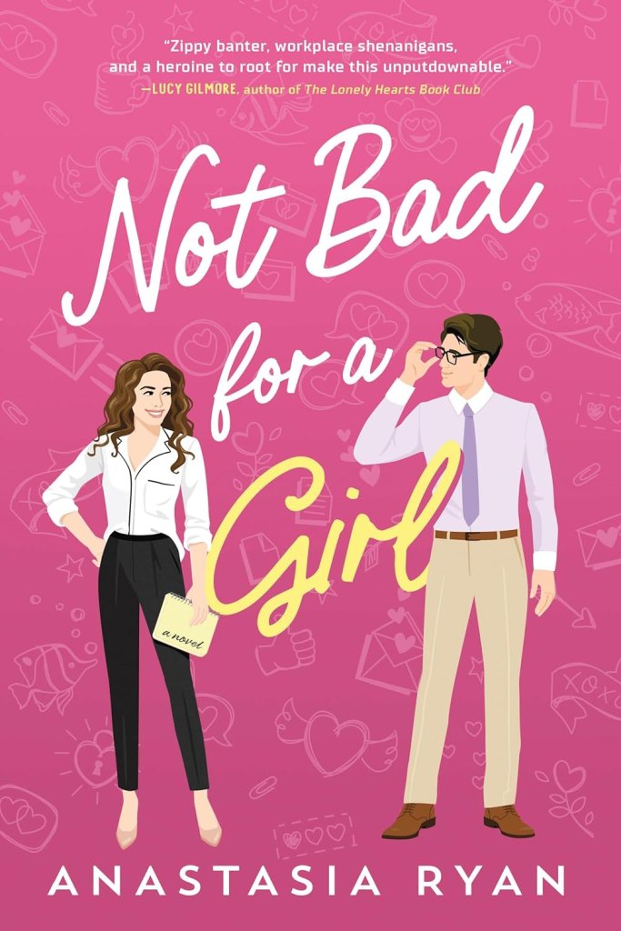 Not Bad For A Girl by Anastasia Ryan (WW Book Club)