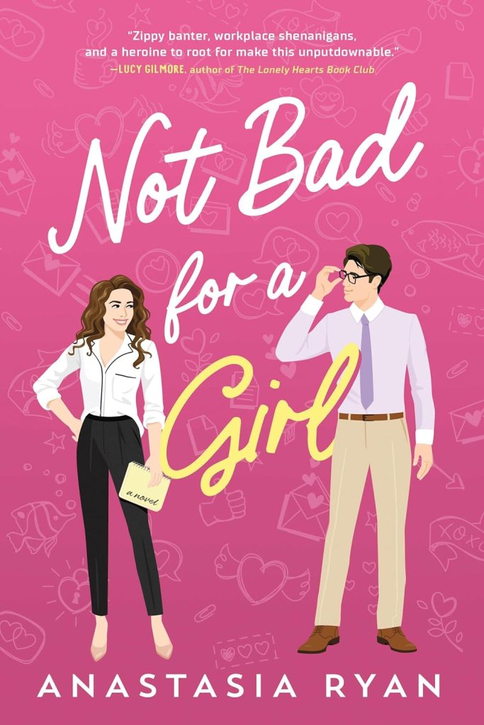 Not Bad For A Girl by Anastasia Ryan (WW Book Club) 