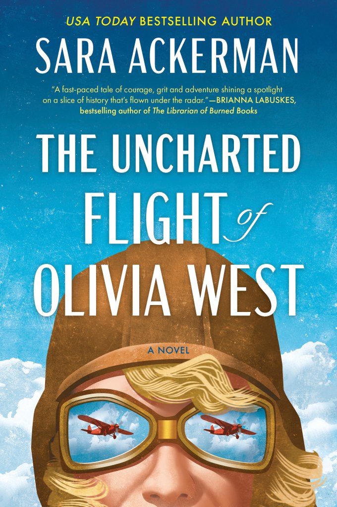 The Uncharted Flight of Olivia West by Sara Ackerman