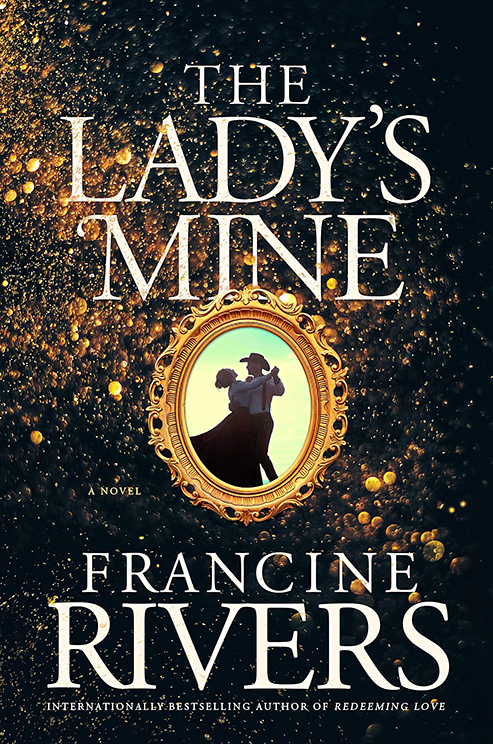 The Lady's Mine by Francine Rivers christian romance books