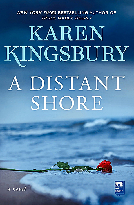 A Distant Shore by Karen Kingsbury