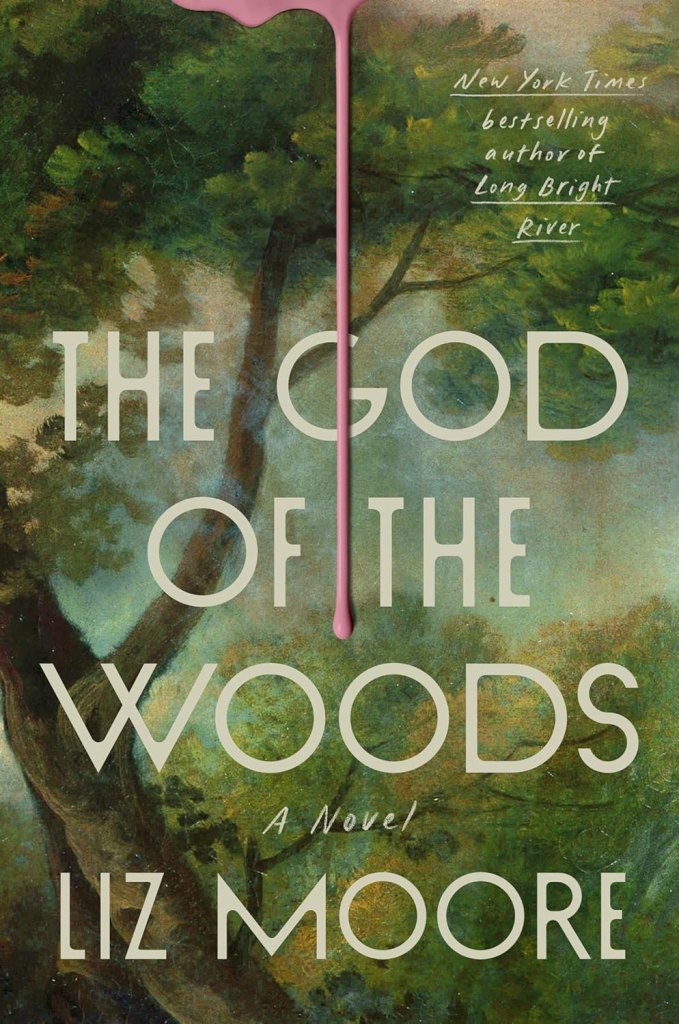 God of The Woods by Liz Moore