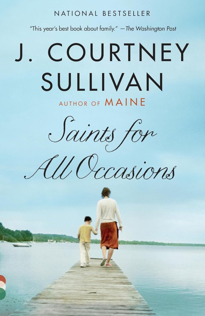 Saints for All Occasions by J. Courtney Sullivan