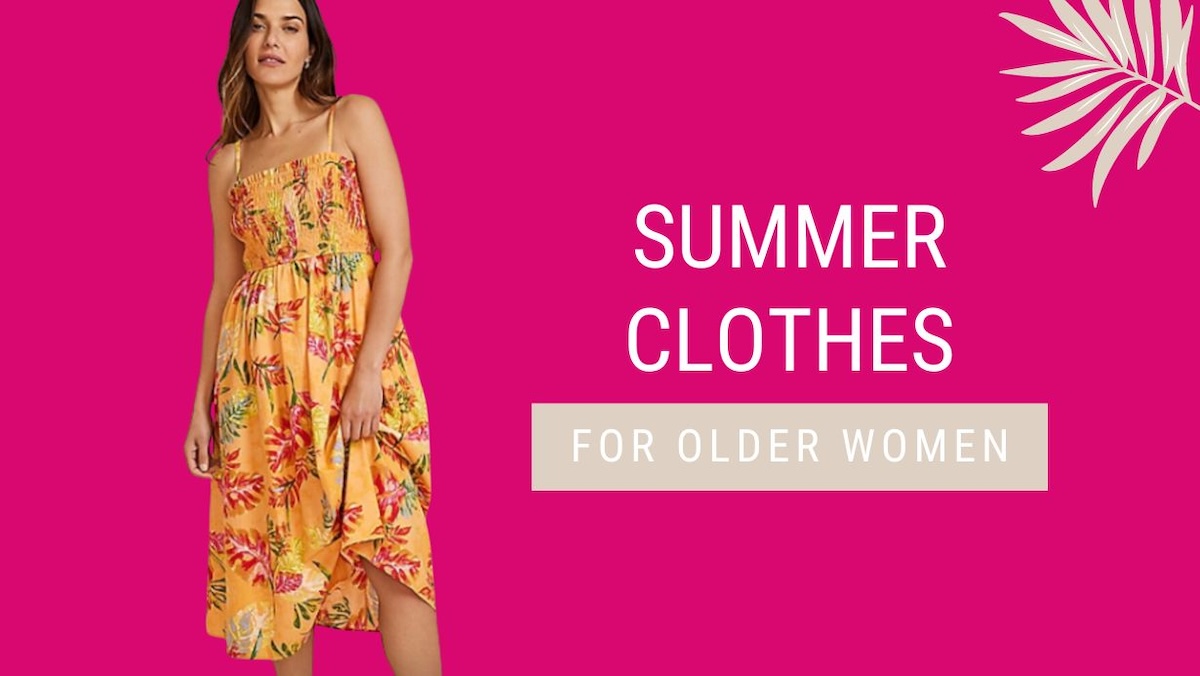 An image of a woman wearing a floral print dress next to text that reads 'Summer Clothes for Older Women' arranged on a hot pink background.