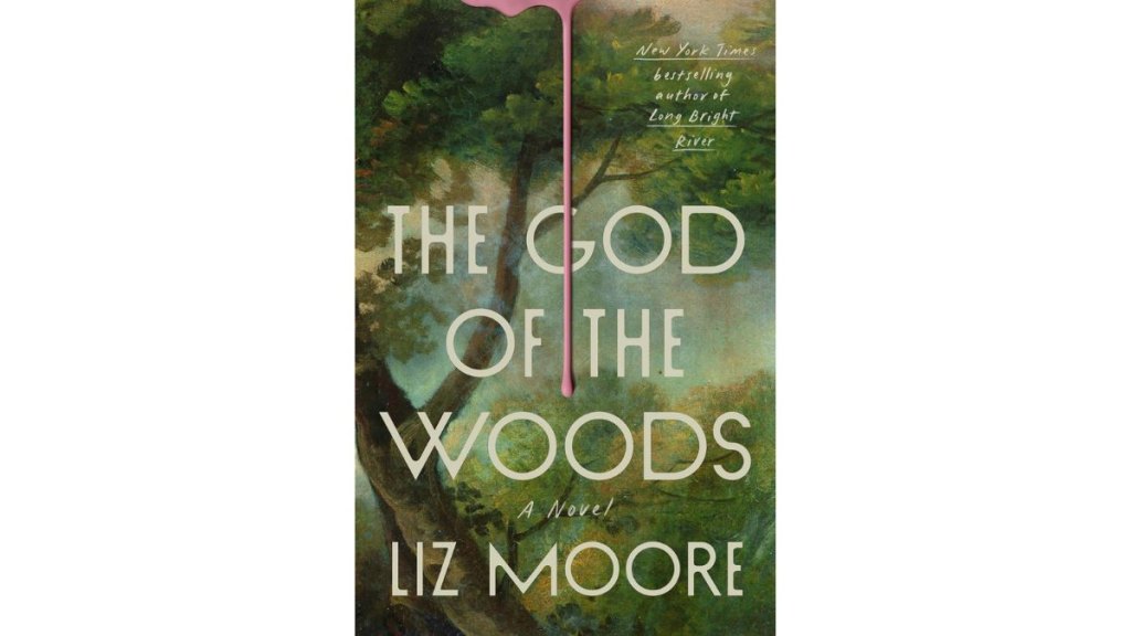God of The Woods by Liz Moore
