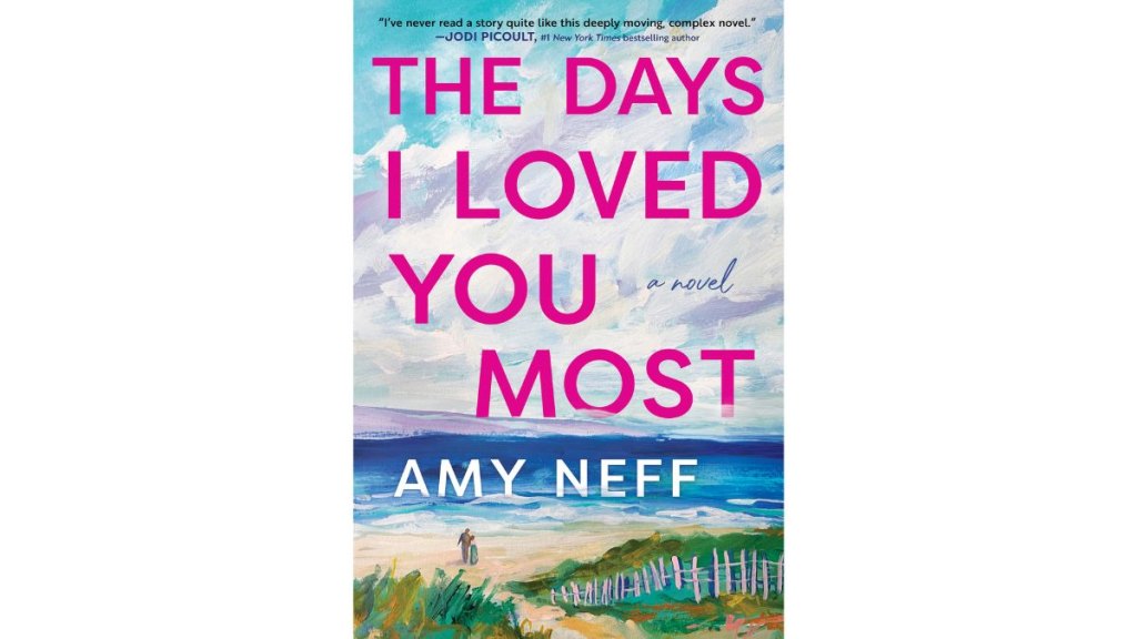 The Days I Loved You Most by Amy Neff