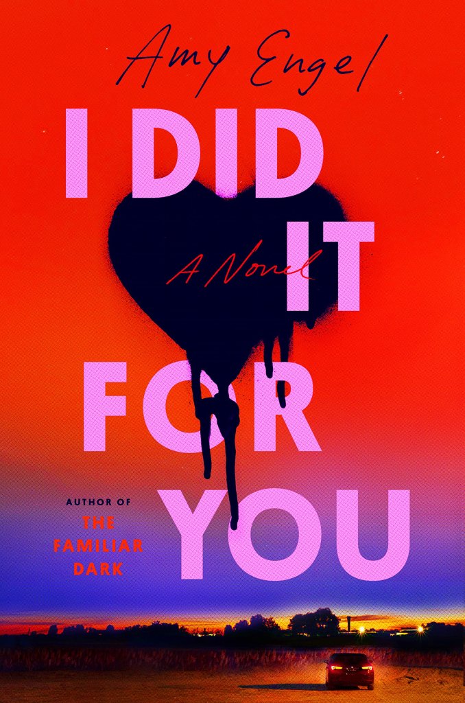 Book cover for I Did It For You by Amy Engel WW book club