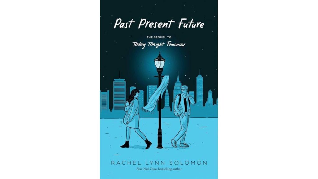 Past Present Future by Rachel Lynn Solomon