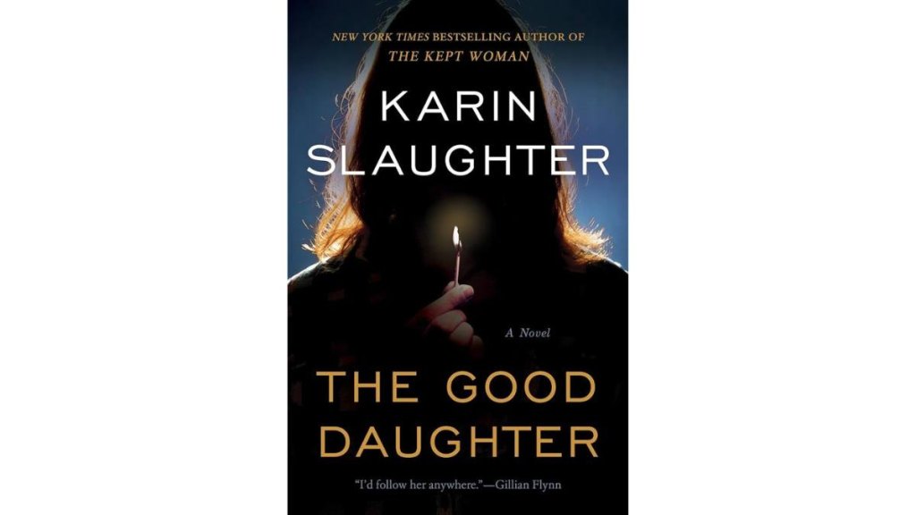 The Good Daughter by Karin Slaughter