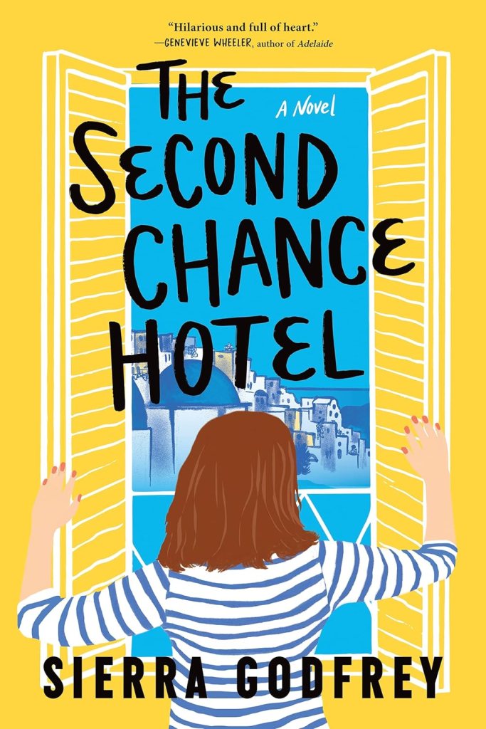 The Second Chance Hotel by Sierra Godfrey