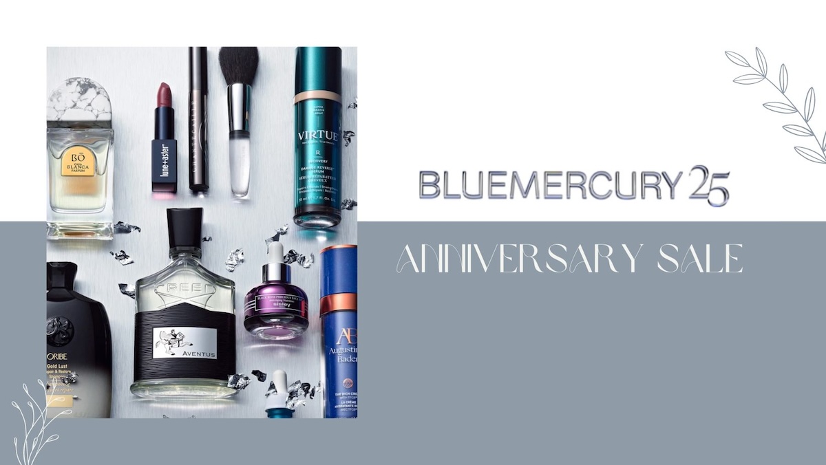 An image of various beauty and skincare products next to text that reads 'Bluemercury 25 Anniversary Sale.'