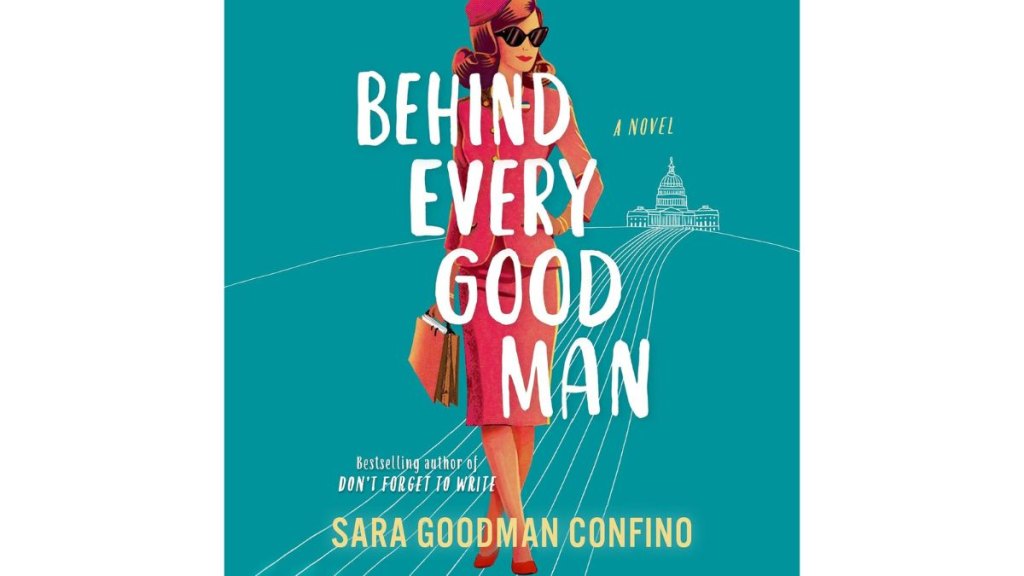 ‘Behind Every Good Man’ by Sara Goodman Confino