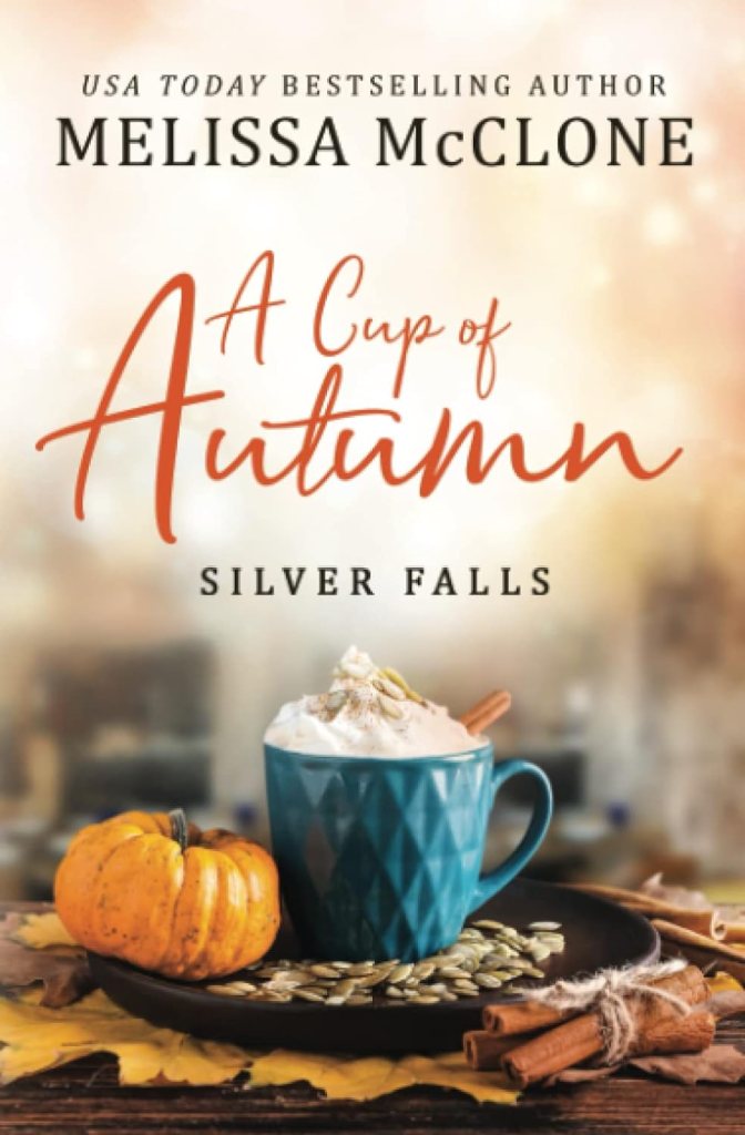 Cozy Fall Reads: A Cup Of Autumn by Melissa McClone book cover shows a mug of pumpkin spice latte and fall accents