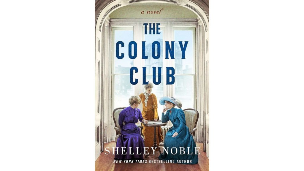 'The Colony Club' by Shelley Noble