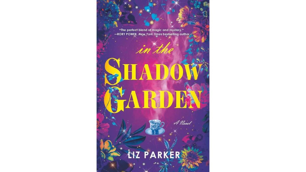 In the Shadow Garden by Liz Parker