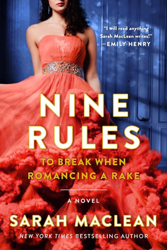 Nine Rules To Break When Romancing a Rake by Sarah Maclean (books like Bridgerton)