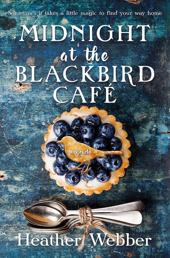 Midnight at the Blackbird Café by Heather Webber (found family troupe)