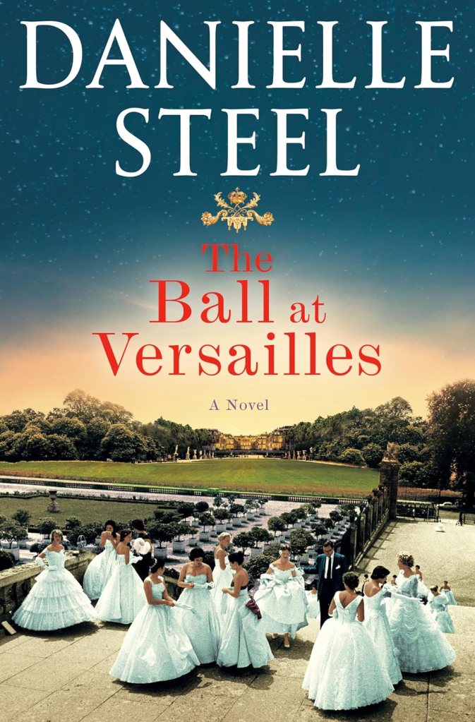 WW Book Club: The Ball at Versailles by Danielle Steel 