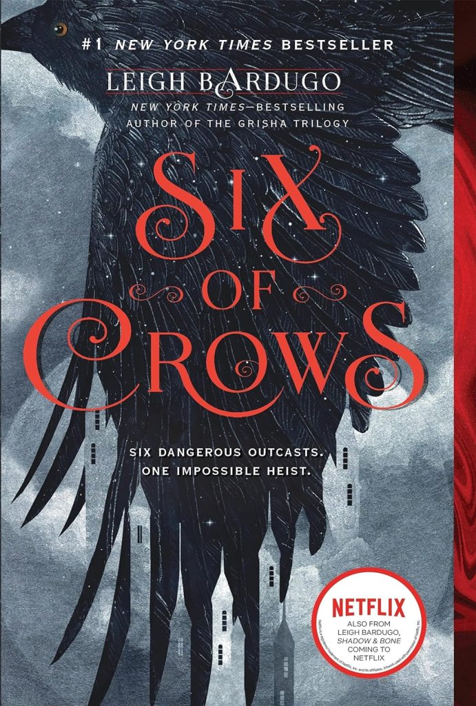 Six of Crows by Leigh Bardugo (found family troupe)