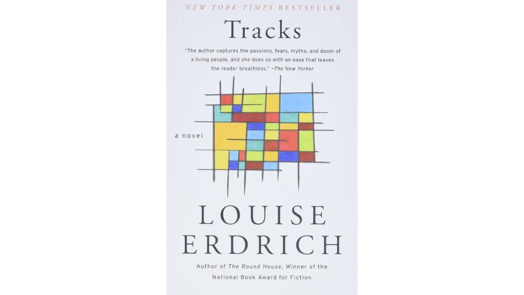Tracks by Louise Erdrich - Harper Perennial