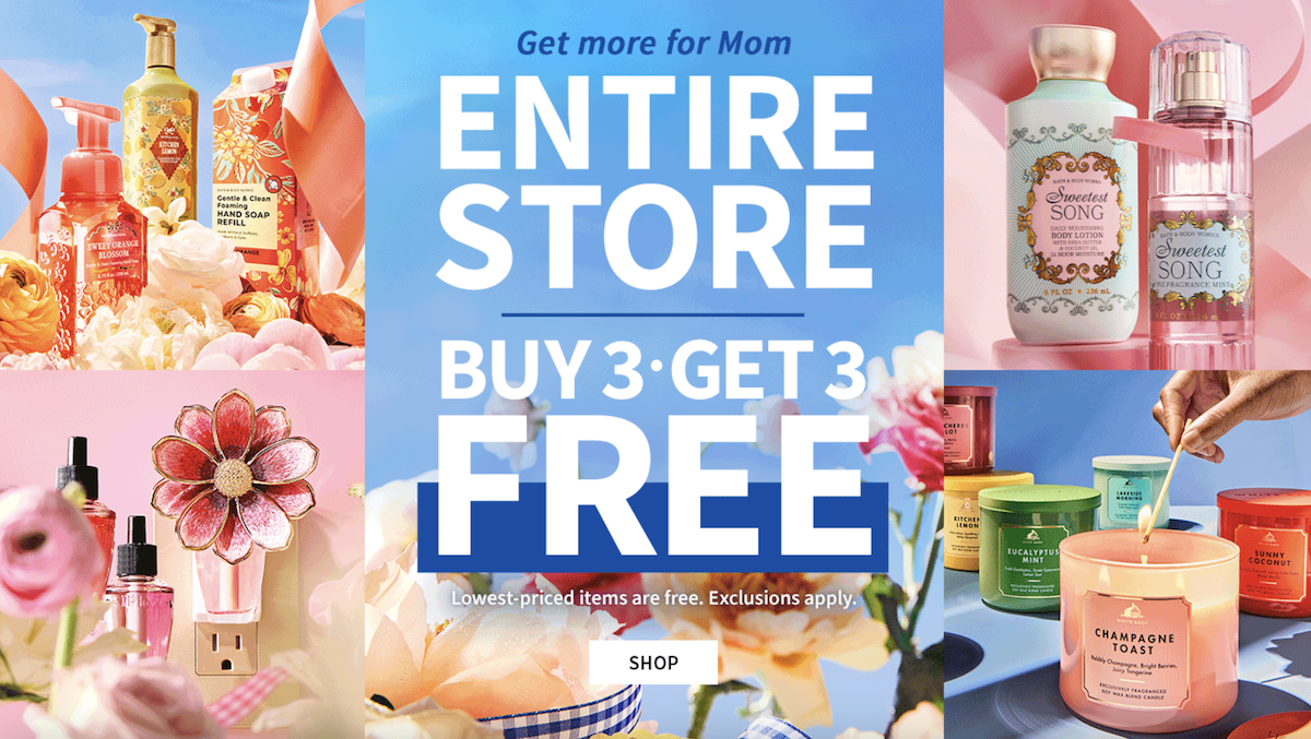 Various Bath and Body Works products surround white text that reads 'entire store buy 3, get 3 free.'