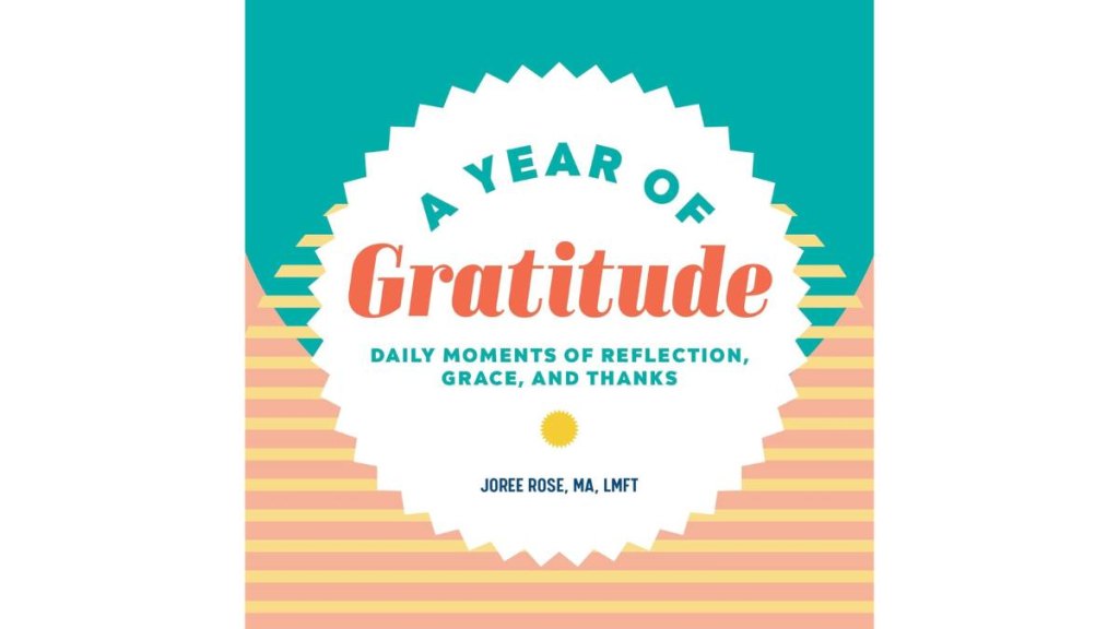 A Year of Gratitude by Joree Rose