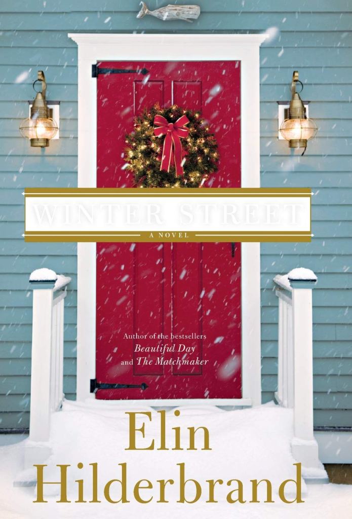 Winter Street by Elin Hilderbrand (Holiday books) 