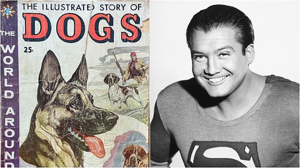 L-R: 'The Illustrated Story of Dogs' and George Reeves as Superman.