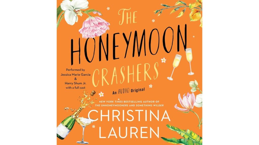 ‘The Honeymoon Crashers’ by Christina Lauren - Simon & Schuster Audio Originals